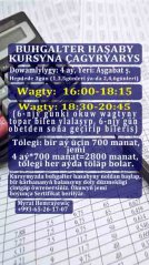 Бухгалтер курсы / Bugalter kursy (ДНЕВНЫЕ / GÜNDIZKI и/we ВЕЧЕРНИЕ / AGŞAMKY)